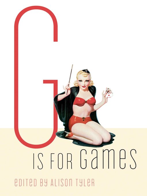 Title details for G Is for Games by Alison Tyler - Available